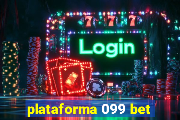 plataforma 099 bet